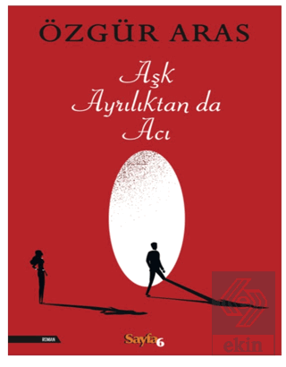 Aşk Ayrılıktan da Acı