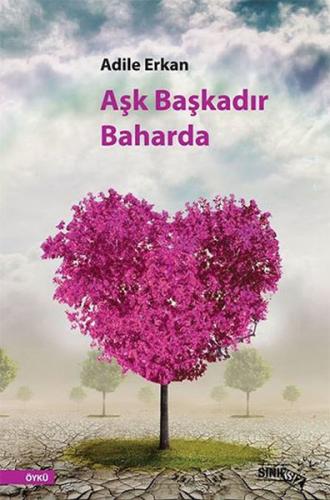 Aşk Başkadır Baharda