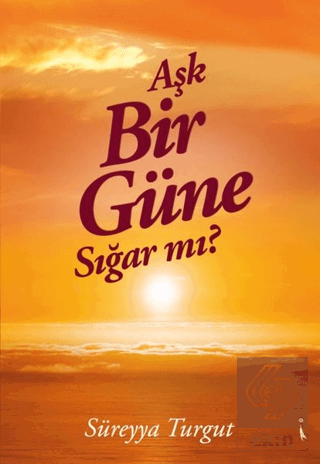 Aşk Bir Güne Sığar Mı?