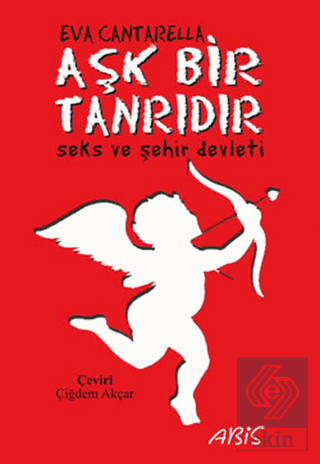 Aşk Bir Tanrıdır