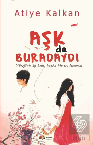 Aşk Da Buradaydı