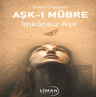 Aşk-ı Mübre İmkansız Aşk