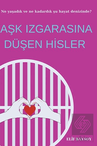 Aşk Izgarasına Düşen Hisler