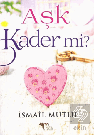 Aşk Kader Mi?