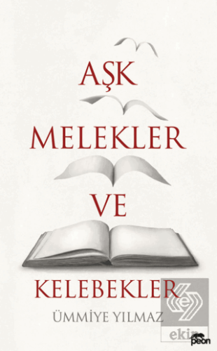 Aşk, Melekler ve Kelebekler