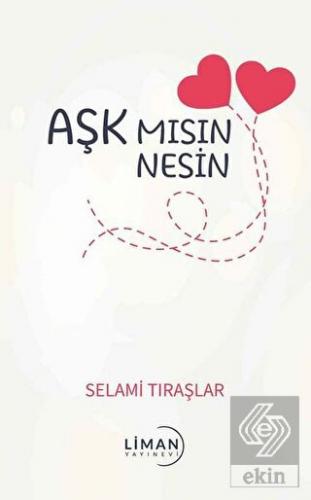 Aşk Mısın Nesin