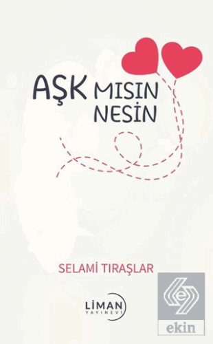 Aşk Mısın Nesin