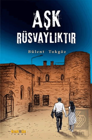 Aşk Rüsvalıktır