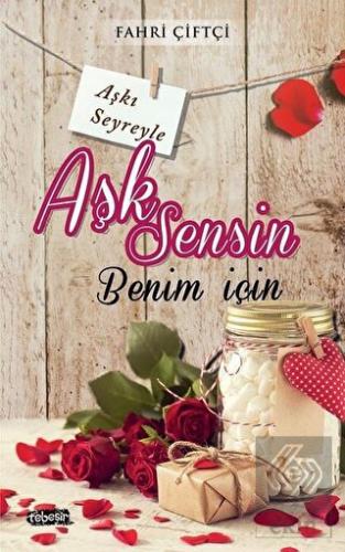 Aşk Sensin Benim İçin