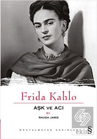 Aşk ve Acı: Frida Kahlo