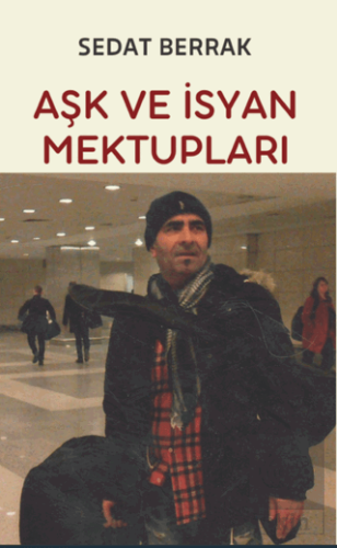 Aşk ve İsyan Mektupları