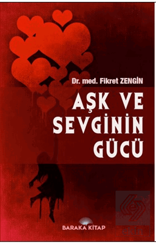 Aşk ve Sevginin Gücü