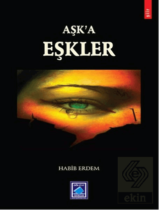 Aşk\'a Eşkler