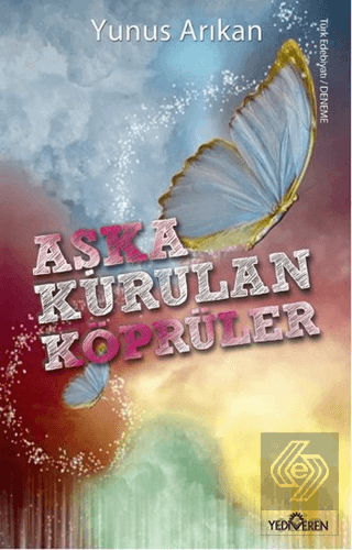 Aşka Kurulan Köprüler