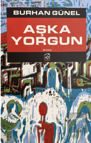 Aşka Yorgun