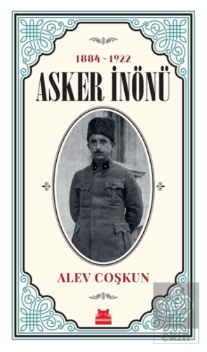 Asker İnönü (1884 - 1922)