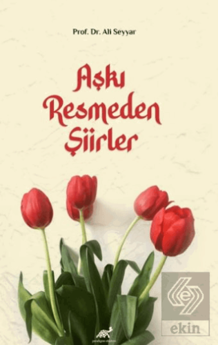 Aşkı Resmeden Şiirler