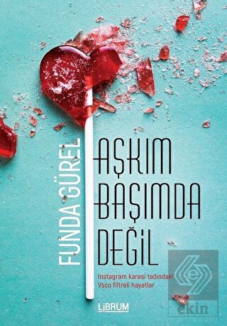 Aşkım Başımda Değil