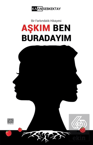 Aşkım Ben Buradayım