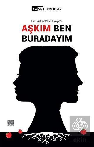 Aşkım Ben Buradayım