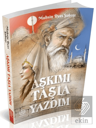 Aşkımı Taşla Yazdım