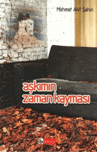 Aşkımın Zaman Kayması