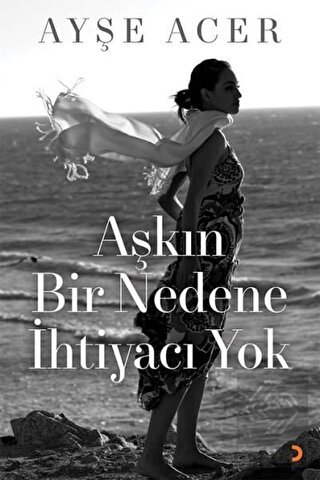 Aşkın Bir Nedene İhtiyacı Yok