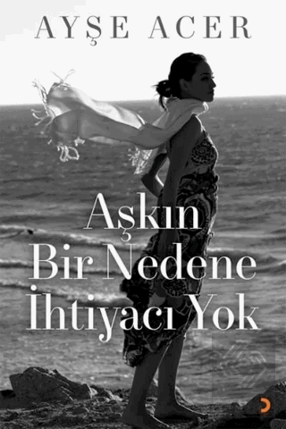 Aşkın Bir Nedene İhtiyacı Yok