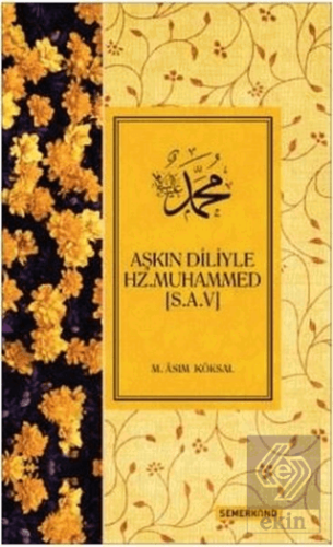 Aşkın Diliyle Hz. Muhammed (S.A.V)