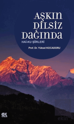 Aşkın Dilsiz Dağında Hai-ku Şiirleri