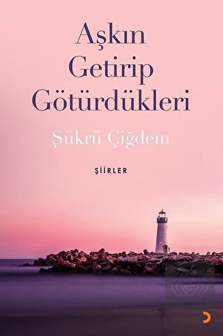 Aşkın Getirip Götürdükleri