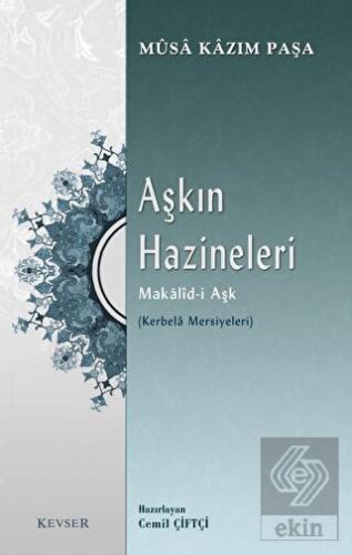 Aşkın Hazineleri Makalid-i Aşk