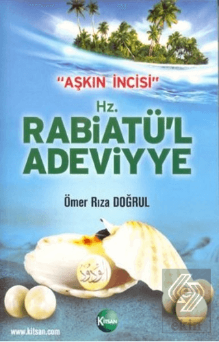 Aşkın İncisi - H.Z. Rabiatü\'l Adeviyye