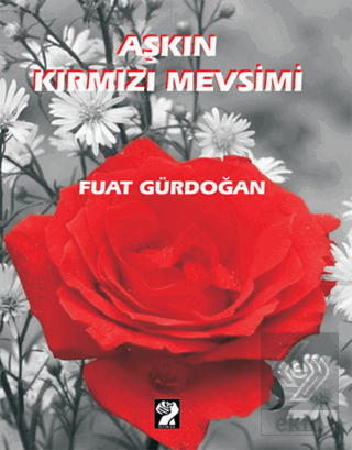 Aşkın Kırmızı Mevsimi