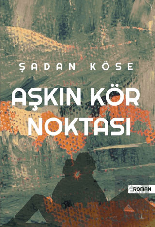 Aşkın Kör Noktası