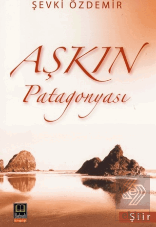 Aşkın Patagonyası