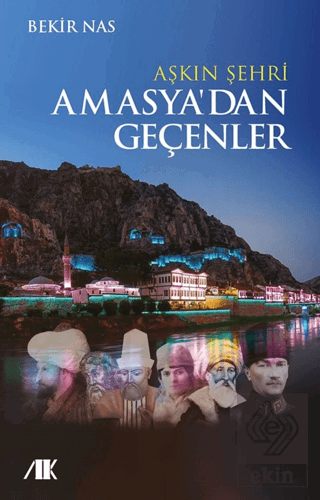 Aşkın Şehri Amasya\'dan Geçenler