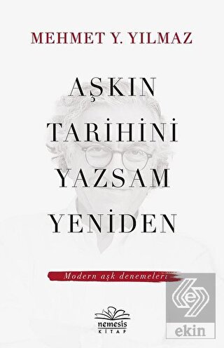 Aşkın Tarihini Yazsam Yeniden