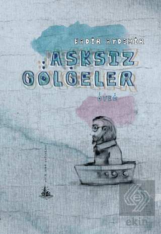 Aşksız Gölgeler