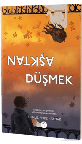 Aşktan Düşmek