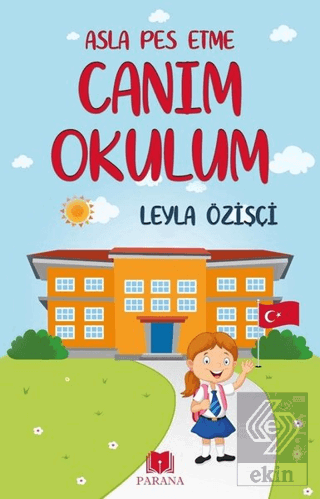 Asla Pes Etme - Canım Okulum