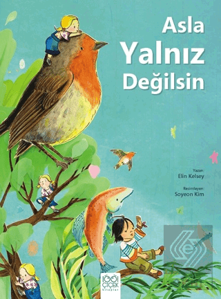 Asla Yalnız Değilsin