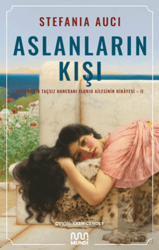 Aslanların Kışı: Sicilya'nın Taçsız Hanedanı Florio Ailesinin Hikayesi