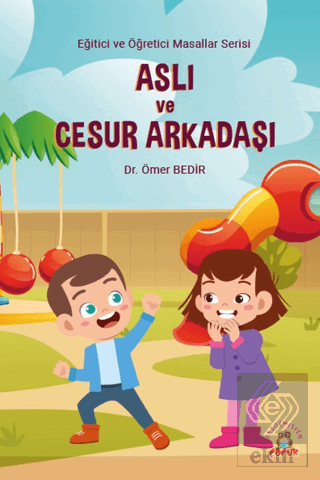 Aslı ve Cesur Arkadaşı