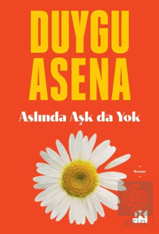 Aslında Aşk da Yok