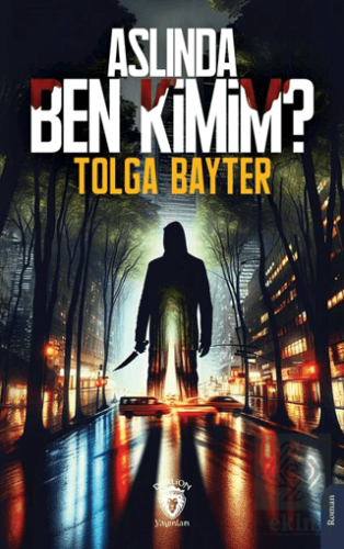 Aslında Ben Kimim?