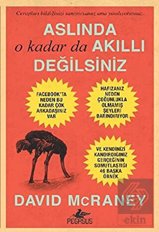 Aslında O Kadar Da Akıllı Değilsiniz