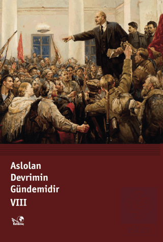 Aslolan Devrimin Gündemidir VIII