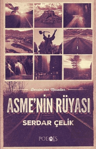 Asme'nin Rüyası - Dersim'den Masallar