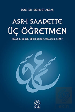 Asr-ı Saadette Üç Öğretmen